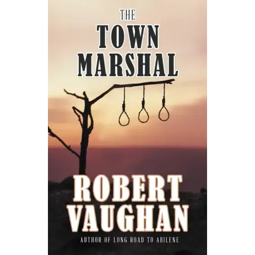 The Town Marshal