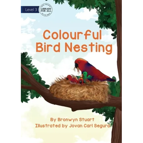 Colourful Bird Nesting