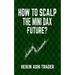 How to Scalp the Mini-DAX Future