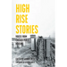 High Rise Stories: Voices from Chicago Public Housing