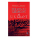 Personal Memoirs of U. S. Grant: Civil War Memories Series