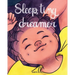 Sleep, Tiny Dreamer