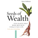 Seeds of Wealth: Five Plants That Made Men Rich