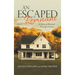 An Escaped Remnant: A Story of Revival Through Cancer