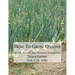 How To Grow Onions: With Notes on Onion Varieties