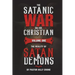 The Satanic War on the Christian Vol.1 The Reality of Satan & Demons