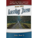 Leaving Jesus: A Book Every Christian Should have Read before they believed in Jesus