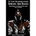 The Secret Relationship between Africans and Blacks: A look into the fractured relationship between continental Africans & African-Caribbeans, African