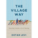 The Village Way: Educating Towards a Life of Meaning