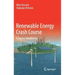 Renewable Energy Crash Course: A Concise Introduction