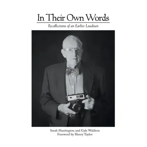 In Their Own Words: Recollections of an Earlier Loudoun