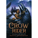 The Crow Rider