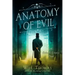 Anatomy of Evil