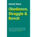 Obedience, Struggle and Revolt