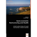Socio-economic Restructuring and Health