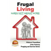 Frugal Living - When Less Means More