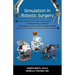Simulation in Robotic Surgery: A Comparative Review of Simulators of the Da Vinci Surgical Robot