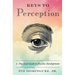 Keys to Perception: A Practical Guide to Psychic Development