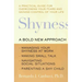 Shyness: A Bold New Approach