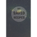 My Saved Recipes: Make Your Own Recipe Book