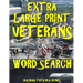 Extra Large Print Veterans Word Search: 133 Giant Print Themed Word Search Puzzles