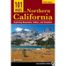 101 Hikes in Northern California: Exploring Mountains, Valleys, and Seashore