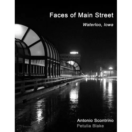 Faces of Main Street: Waterloo, Iowa