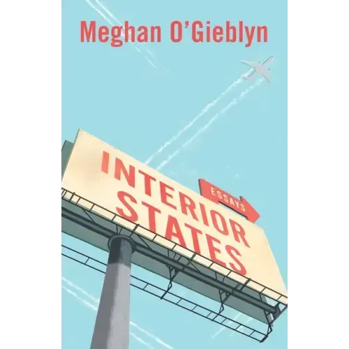 Interior States: Essays
