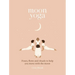 Moon Yoga: Poses, Flows and Rituals to Help You Move with the Moon