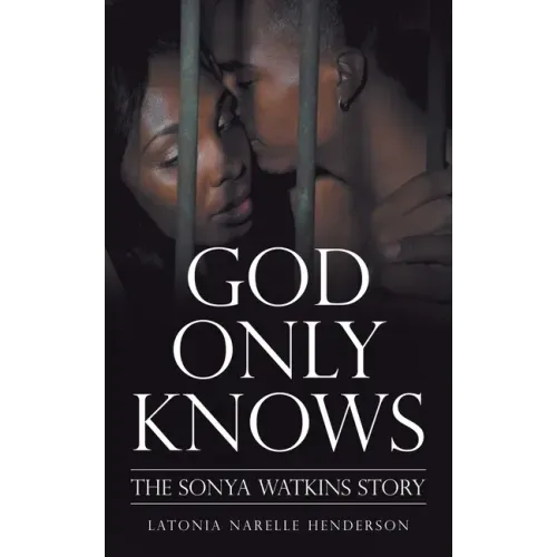 God Only Knows: The Sonya Watkins Story
