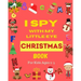 I Spy With My Little Eye Christmas Book For Kids Ages 2-5: Can You Find Santa, Snowman and Reindeer? A Fun Interactive Xmas Guessing Game For Toddler