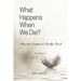 What Happens When We Die?: What the Scriptures Really Teach