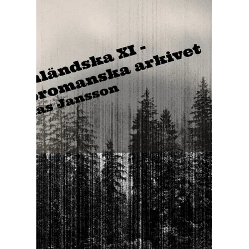 Di ångermanländska XI - skrönor ur det bromanska arkivet
