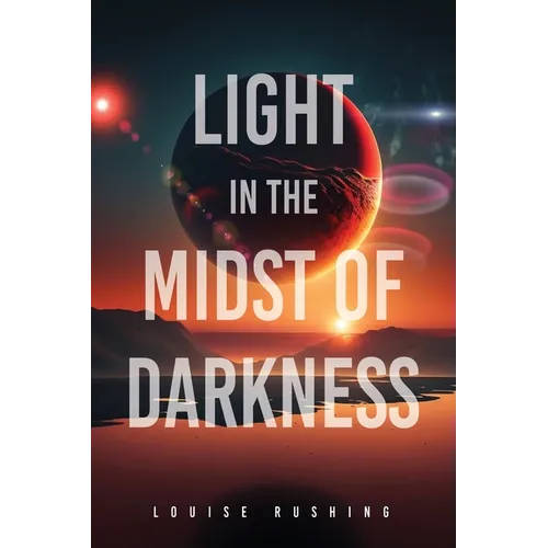 Light in the Midst of Darkness