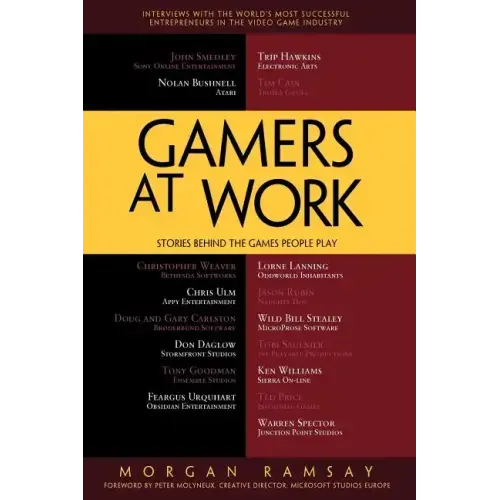 Gamers at Work: Stories Behind the Games People Play