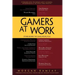 Gamers at Work: Stories Behind the Games People Play