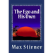 The Ego and His Own
