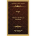 Magic: A Treatise on Natural Occultism