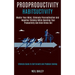 Productivity Habits: Master Your Mind, Eliminate Procrastination and Negative Thinking While Boosting Your Productivity and Kick Stress Out