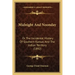 Midnight And Noonday: Or The Incidental History Of Southern Kansas And The Indian Territory (1892)