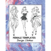 Female Templates Design Clothes: Incredible Drawing Illustration 450 Large Shapes to Create Your Own Designs and Building new Styles. Perfect Fashion