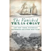 Vanished Texas Coast: Lost Port Towns, Mysterious Shipwrecks and Other True Tales