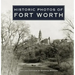 Historic Photos of Fort Worth