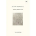 After Prophecy: Opening the Eyes of Fire