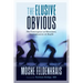 The Elusive Obvious: The Convergence of Movement, Neuroplasticity, and Health