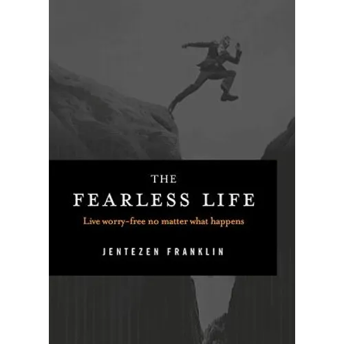 The Fearless Life