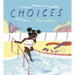 Choices
