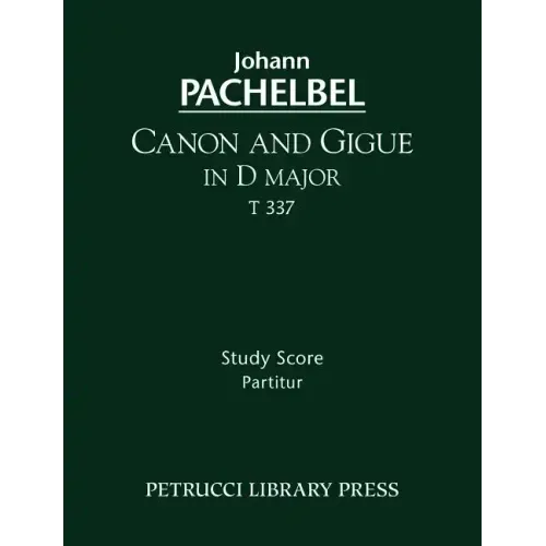 Canon and Gigue in D major, T 337: Study score
