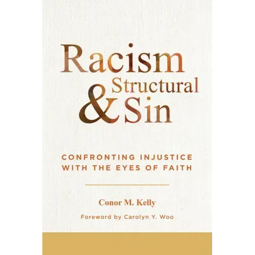 Racism and Structural Sin: Confronting Injustice with the Eyes of Faith