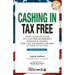 Cashing In Tax Free: Your Ultimate Guide to a Tax-Free Retirement & Estate Planning Using 1031 Exchange and DSTs (Delaware Statutory Trusts